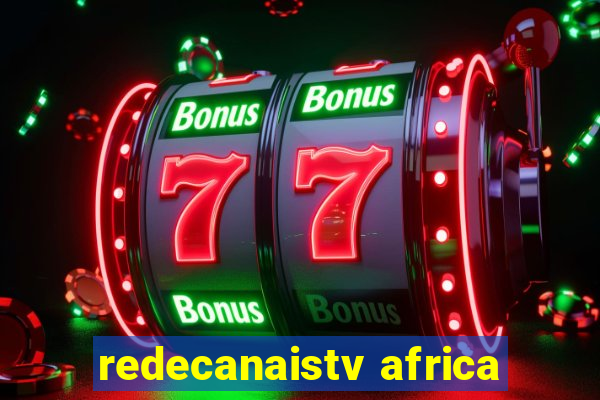 redecanaistv africa